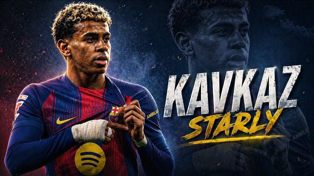 LAMINE YAMAL • KAVKAZ ● STARLY | Skills & Goals 2026
