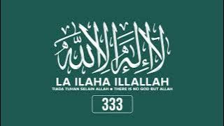 LA ILAHA ILLALLAH. 5 JAM