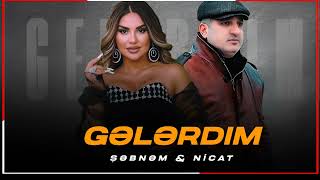 Sebnem Tovuzlu & Nicat Menali - Gelerdim 2025 Ferid Zirve Remix Tiktok Da Trend Olan Mahni