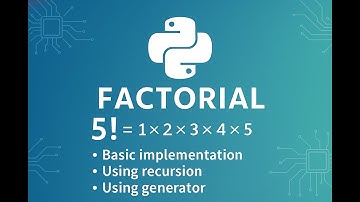 Factorial Explained in Python | Iterative, Recursion & Generator | Interview-Focused