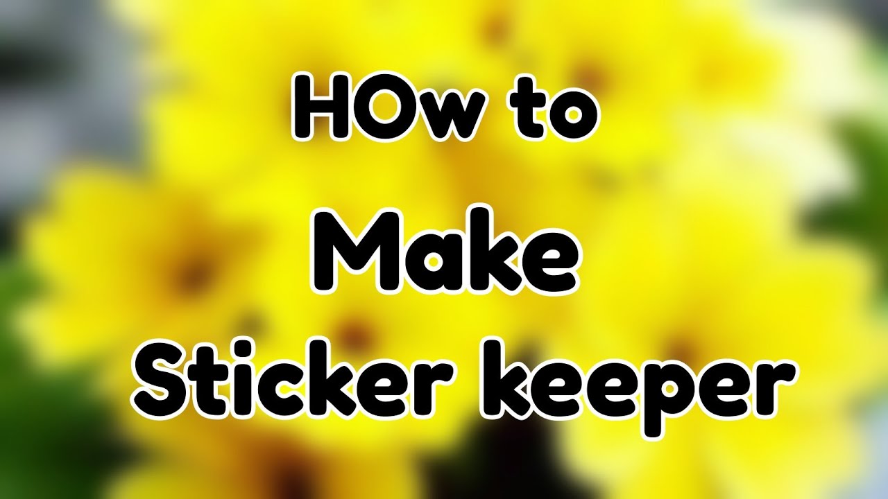 How to make diy easy sticker keeper/krazy 4 craft🌸🌸