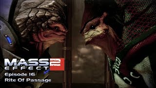 Mass Effect 2: Episode 16 - Rite Of Passage