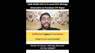 Different Types of Variable in 5090 O Level &amp; 0610 IGCSE Biology |  ATP | Osmosis Example