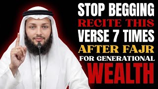 Stop Begging! Recite This 7 Times After Fajr For Generational Wealth Stop Begging! Recite This 7 Times After Fajr For Generational Wealth