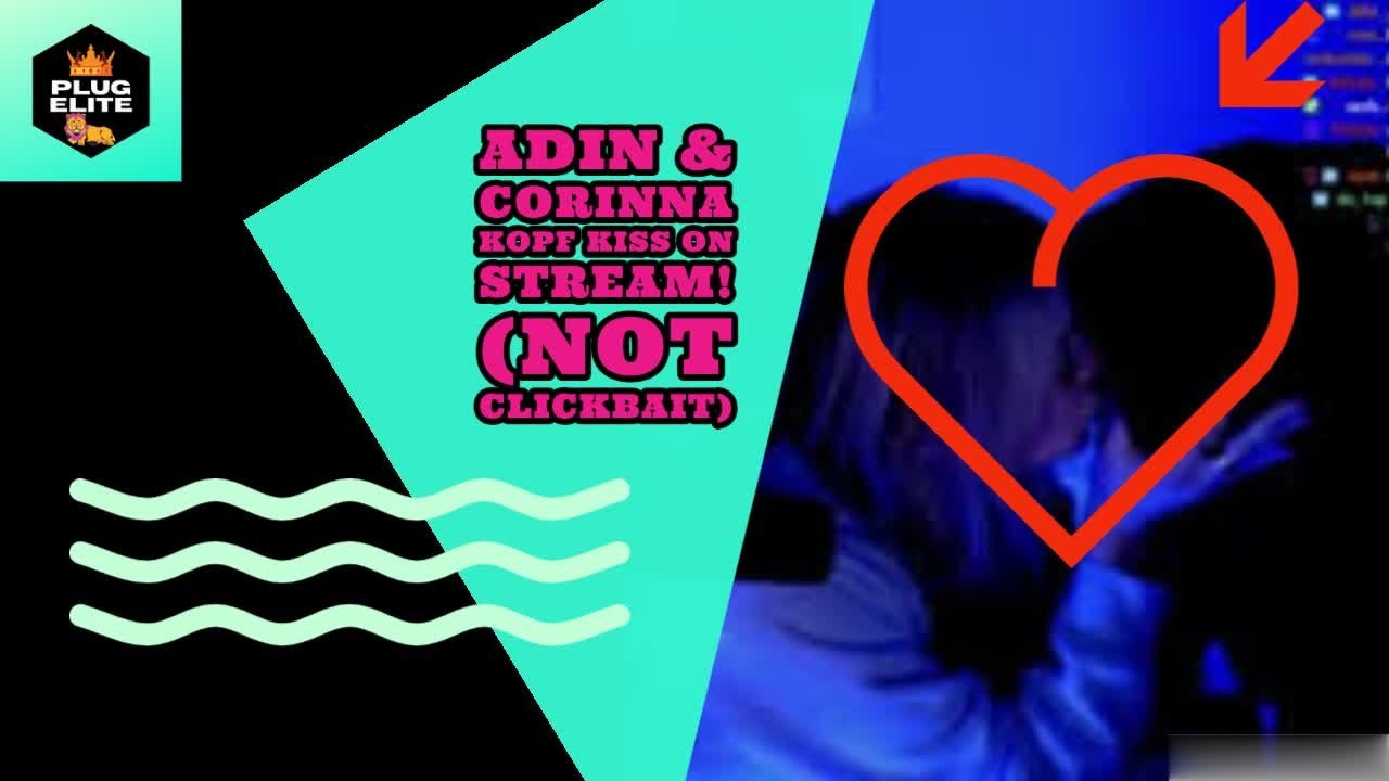 Adin & Corinna Kopf KISS ON STREAM! (not clickbait) YouTube