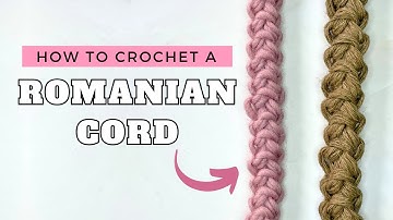 How to Crochet a Romanian Cord - Easy Step-by-Step Tutorial