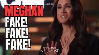 Meghan : Fake! Fake! Fake!