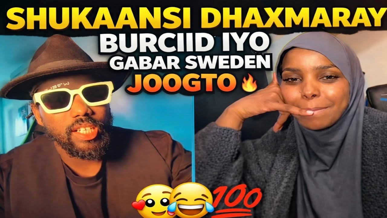 SHUKAANSI DHAXMARAY BURCIID IYO GABAR SWEDEN JOOGTO 🥰🤣💯