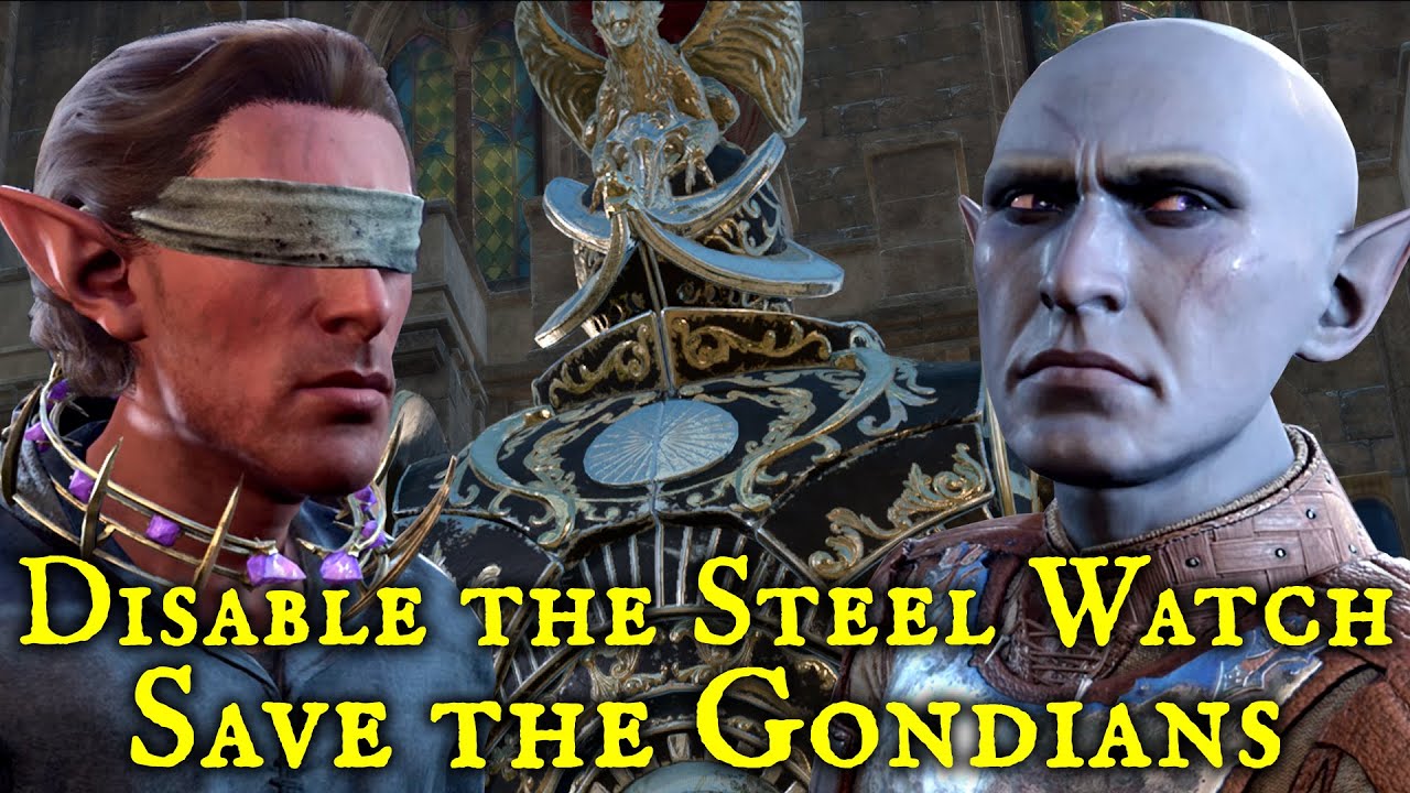 Baldurs Gate 3 - How to Disable the Steel Watch and Save the Gondians