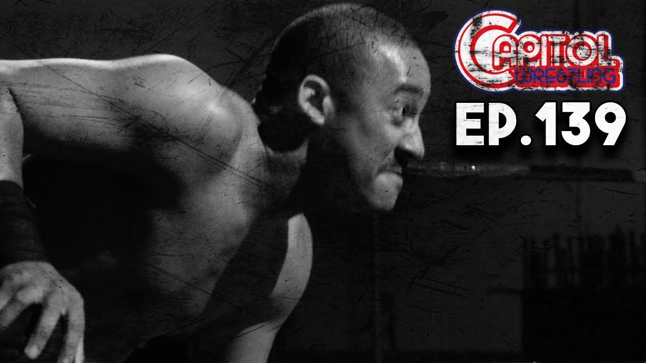Capitol Wrestling - Episode 139: Asset Management