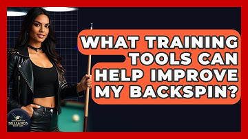 What Training Tools Can Help Improve My Backspin? - Billiards Hustlers
