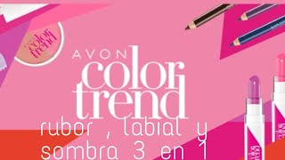 3 en 1 rubor , labial y sombra de color trend de Avon #avon  #colortrend