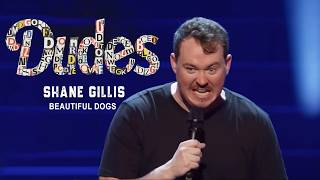 "Dudes with Down Syndrome Love John Cena" - Shane Gillis: Beautiful Dogs