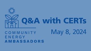 Community Energy Ambassadors Q&A | May 8, 2024