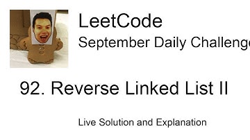 Daily Leetcode #1255: Sep 07, 2023 - 92. Reverse Linked List II