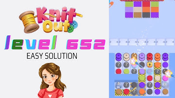 Knit Out Level 652 Easy Game Solution Walkthrough 