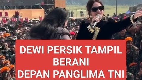 FULL Dewi Persik Tampil BERANI Depan PANGLIMA TNI #dewipersik #dangdut #konser #tni 