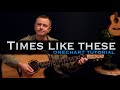 Times Like These Foo Fighters Acoustic Guitar Lesson Tutorial mp3