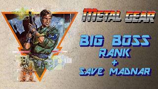 Metal Gear [MSX2] | Big Boss Rank (+ Save Dr. Madnar) Run @ZakRas