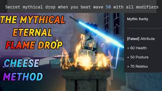 HOW TO CHEESE WAVE 50 ETERNAL FLAME WITH ALL MODS ROBLOX PARADOX