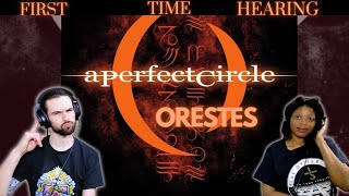 A PERFECT CIRCLE | "ORESTES" (reaction)