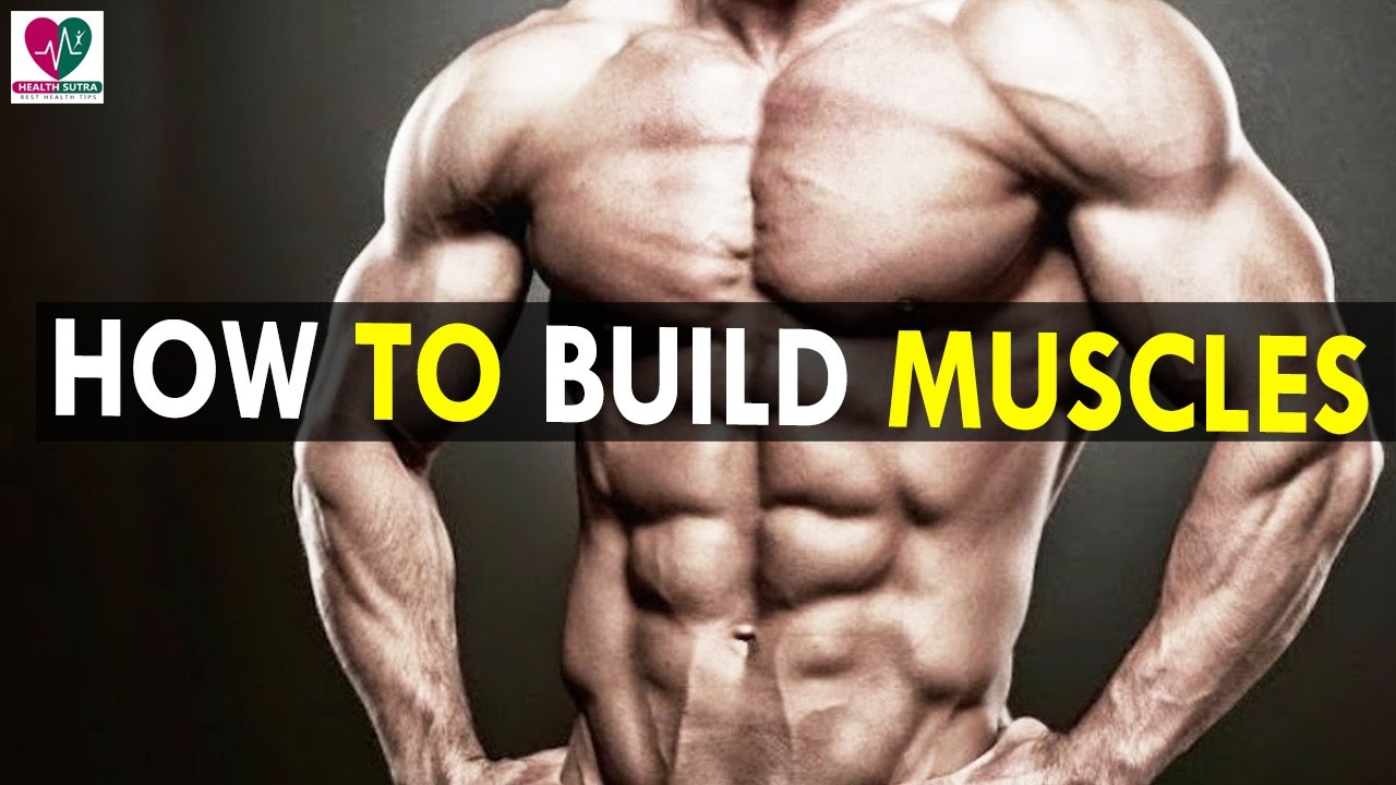 How To Build Muscles - Health Sutra - Best Health Tips - YouTube