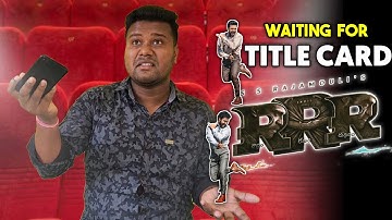 WAITING FOR RRR TITLE CARD || RRR | JSR KA LONDA