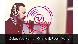 Guide You Home - Omnia ft. Robin Vane (Lyric Video)