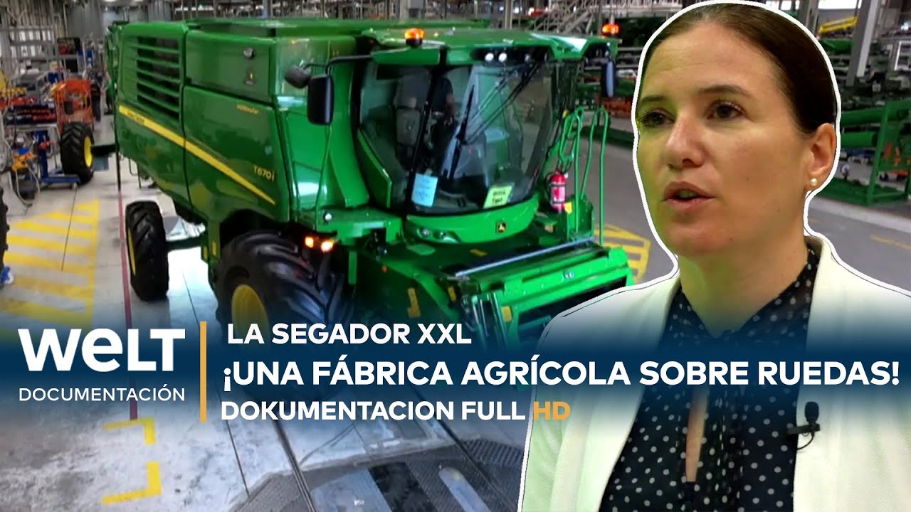 LA SEGADOR XXL: ¡Una fábrica agrícola sobre ruedas! | WELT Documentacíon