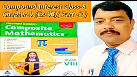 Class - 8 Composite Mathematics ( Part - 2  ) COMPOUND INTEREST MATHS GURUJI Dhananjay Sir