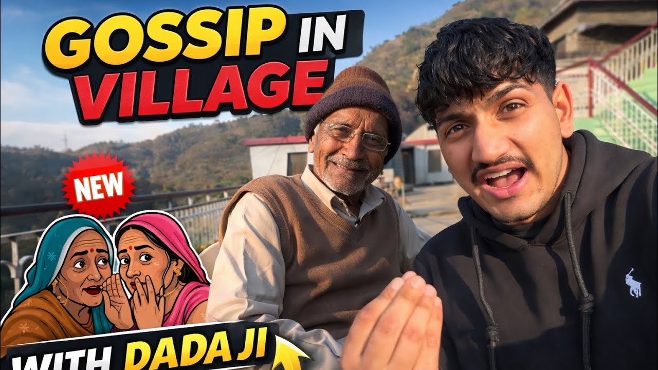 Gossip in Village with Dada Ji 😱 | Secrets of Gaon Life Revealed