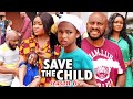 SAVE THE CHILD SEASON 6(Trending New Movie)Yul Edochie 2021 Latest Nigerian Blockbuster Movie 720
