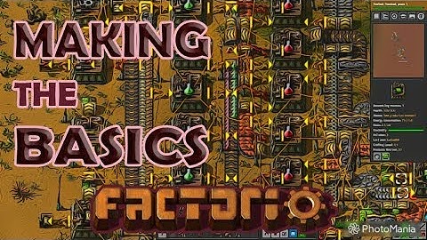 FACTORIO 0.17 | Making the Basics - Episode 6