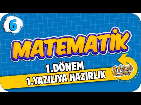 6. Sınıf Matematik 1.Dönem 1.Yazılıya Hazırlık | 2021 📝