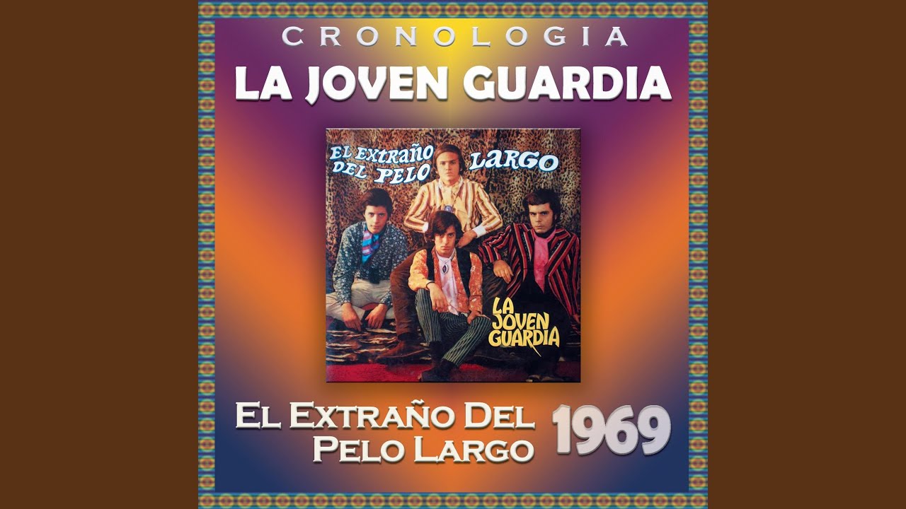 La Joven Guardia - El Extraño del Pelo Largo Acordes - Chordify