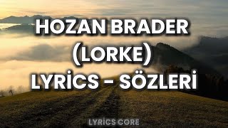 Brader - Lorke Sözleri Lyrics (Kürtçe + Türkçe) 