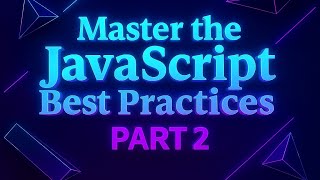 Master the JavaScript Best Practices part 2 #JavaScrip #JSBestPractice #CleanCode