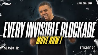 FLOW PRAYER MEETING S12 • E20 ||!EVERY INVISIBLE BLOCKADE MOVE NOW!! || FRI 03 APR 2026