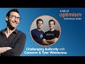 Challenging Authority with Cameron and Tyler Winklevoss | A Bit of Optimism (Podcast): Episode 12