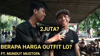 Berapa Harga Outfit Lo  Special Meet Up  Ghazali