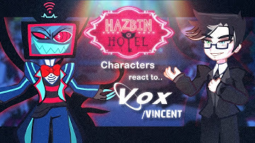 Hazbin hotel react to Vox / Vincent || Hazbin hotel season 2 || Made by yuk!ra