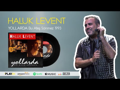 HALUK LEVENT - YOLLARDA ALBÜMÜ (1993)