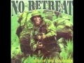 No Retreat Sever The Ties No Retreat Sever The Ties