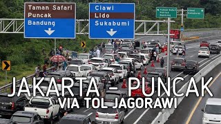 JALUR PUNCAK VIA TOL JAGORAWI || Jakarta-Puncak