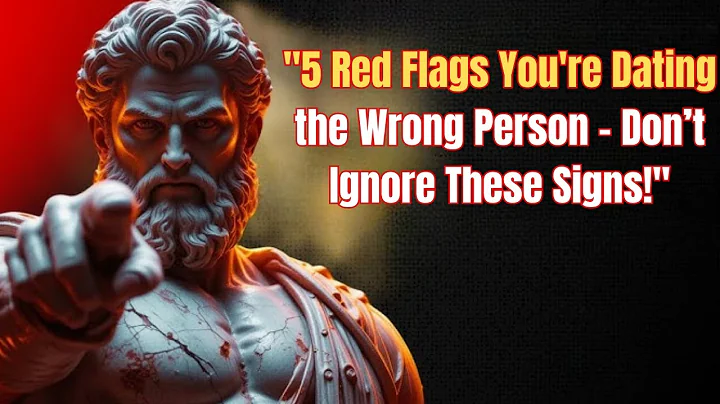5 Signs You're Dating the Wrong Person – A Stoic Perspective