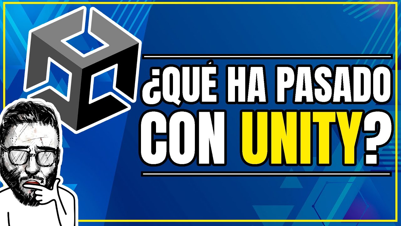 Unity ENFURECE a toda la comunidad de desarrolladores