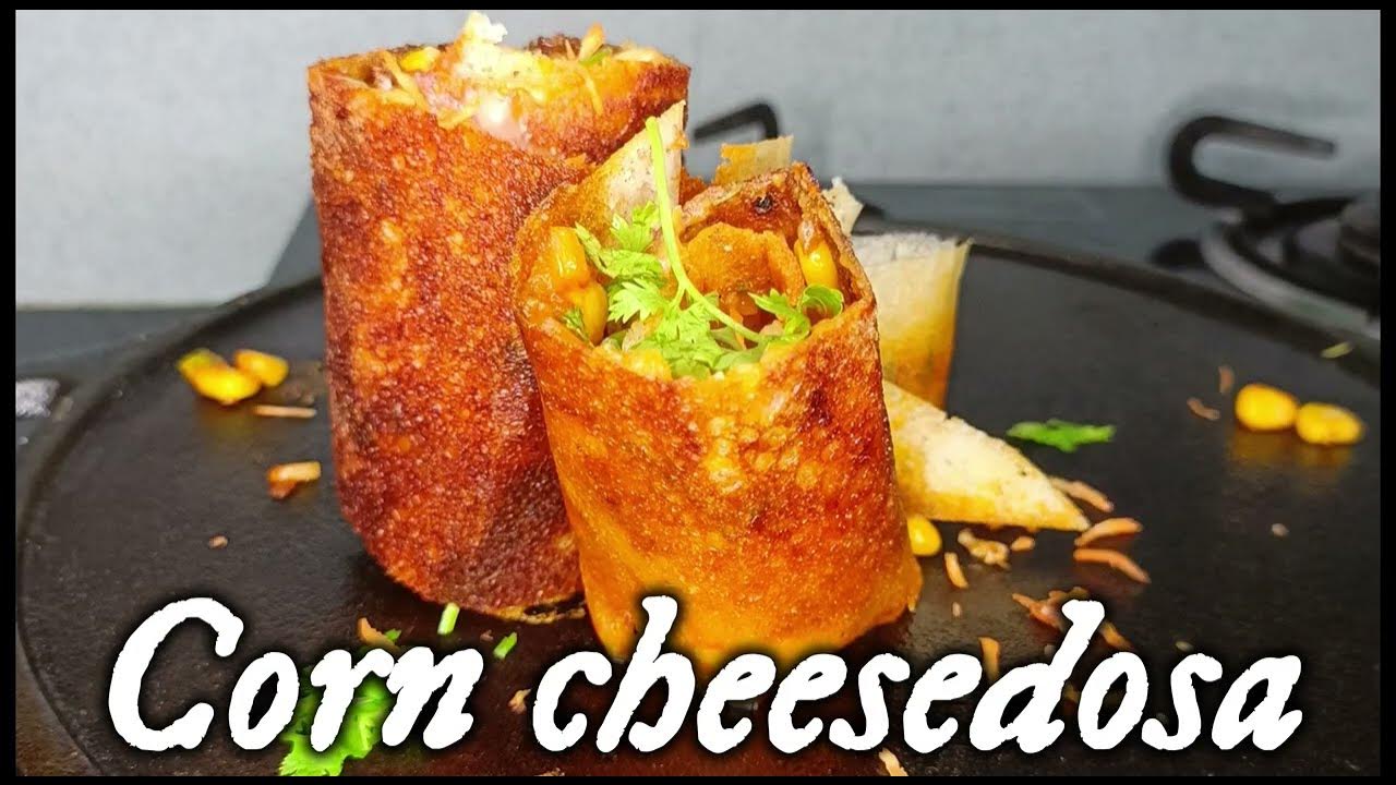 corn cheese dosa cheese sweet corn dosa how to make cheese dosa simple way YouTube