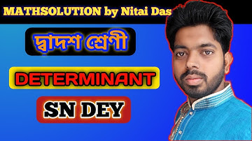 Determinants || SN DEY Q-1 ||