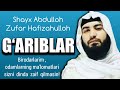 G‘ariblar haqida qattiq gapirdi | Shayx Abdulloh Hafizahulloh