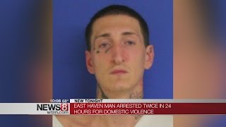 East Haven man arrested twice in 24 hours for domestic violence